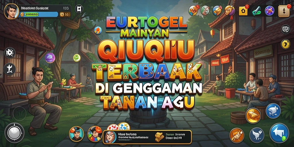 Tampilan gameplay QiuQiu yang seru dan menantang di EUROTOGEL.